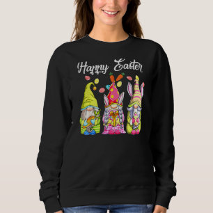 Three Gnomes Holding Easter Egg Cute Bunny Happy E Sweatshirt