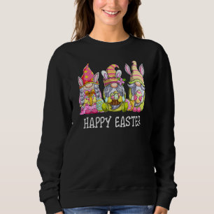 Three Gnomes Holding Easter Egg Cute Bunny Happy E Sweatshirt