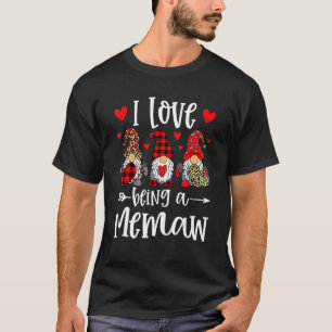 Three Gnomes I Love Being A Memaw Funny Valentines T-Shirt