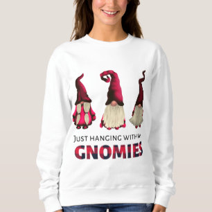 Three Gnomes Just Hanging with my Gnomies Buffalo Sweatshirt