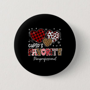 Three Hearts Cupid's Favorite Paraprofessional Val 2 Inch Round Button