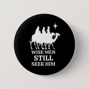 Three Kings Wise Men Still Seek Him 2 Inch Round Button