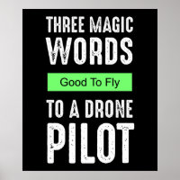 Three Magic Words To A Drone Pilot - Good To Fly