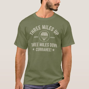 Three Miles Up, Three Miles Down — Currahee! T-Shirt