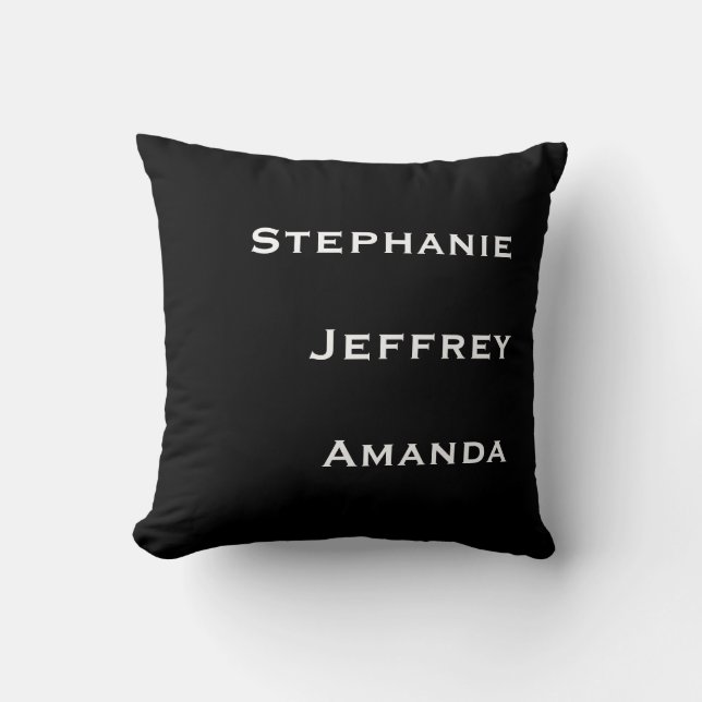 Three Names Black and White Square  Throw Pillow (Front)