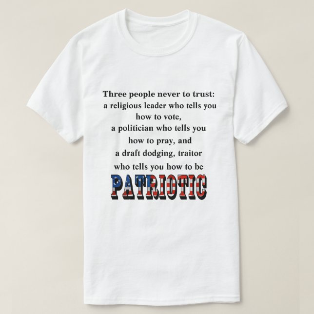 Three people never to trust: T-Shirt (Design Front)