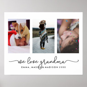 Three Photos and Typography   We Love Grandma Poster