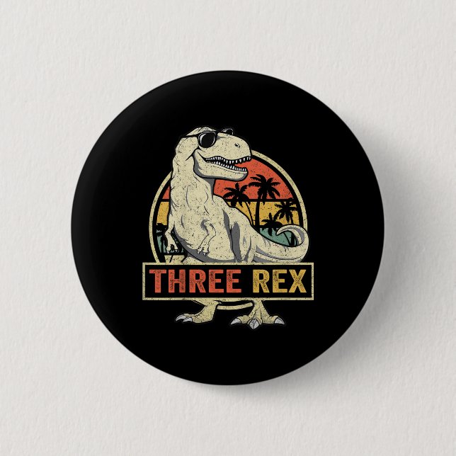 Three Rex 3rd Birthday Shirt Third Dinosaur 3 Year 2 Inch Round Button (Front)