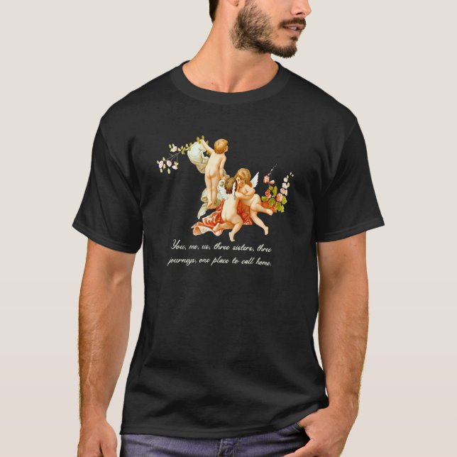 Three Sisters You Me Us T-Shirt (Front)