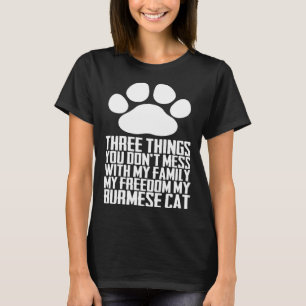Three things you dont mess with my family my freed T-Shirt
