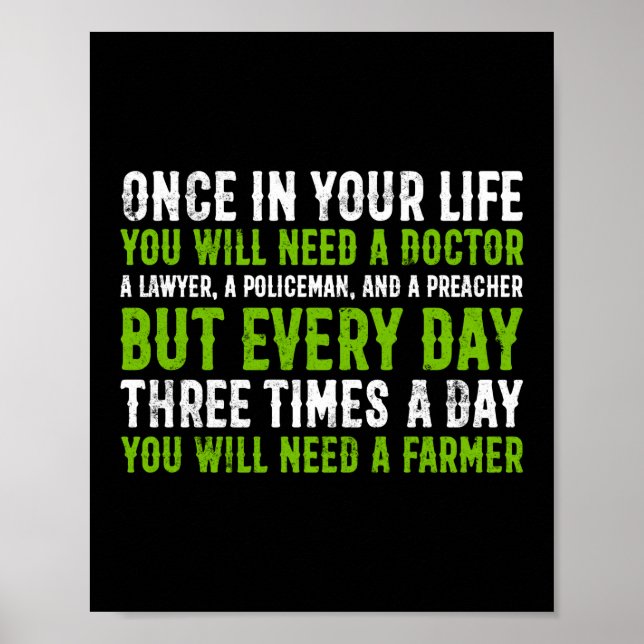 Three Times A Day You Will Need A Farmer Life Poster (Front)