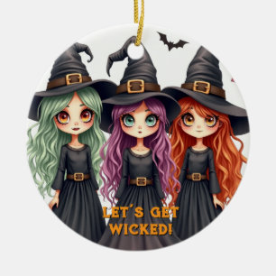 Three Witches Let’s Get Wicked Ceramic Ornament