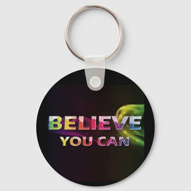 Three Word Quotes ~Believe You Can~ Keychain (Front)