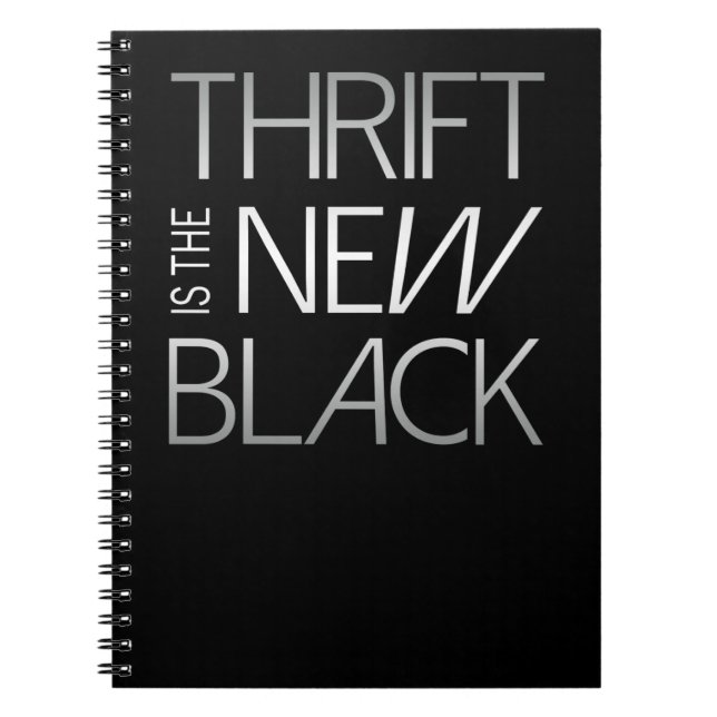 Thrift is the New Black Spiral Photo Notebook (Front)