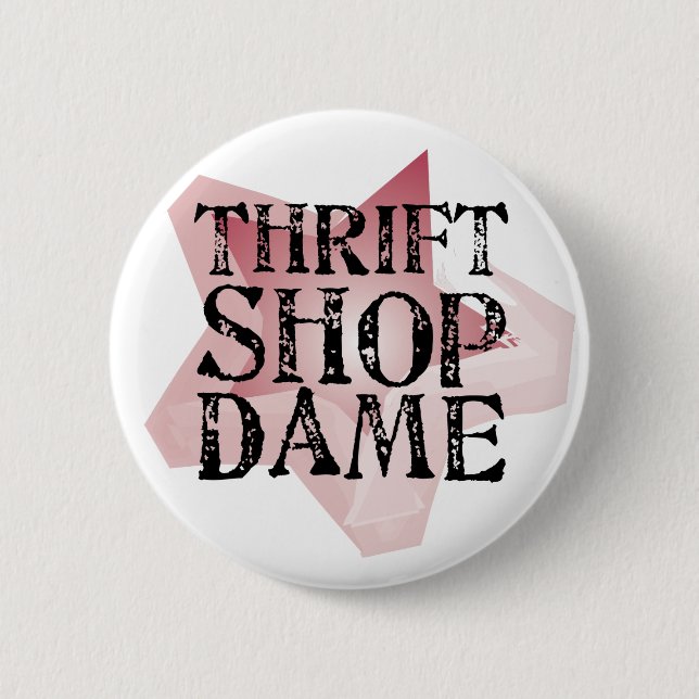 Thrift Shop Dame 2 Inch Round Button (Front)