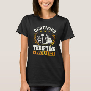 Thrift Shopping Flea Market Yard Sales Vintage Cer T-Shirt