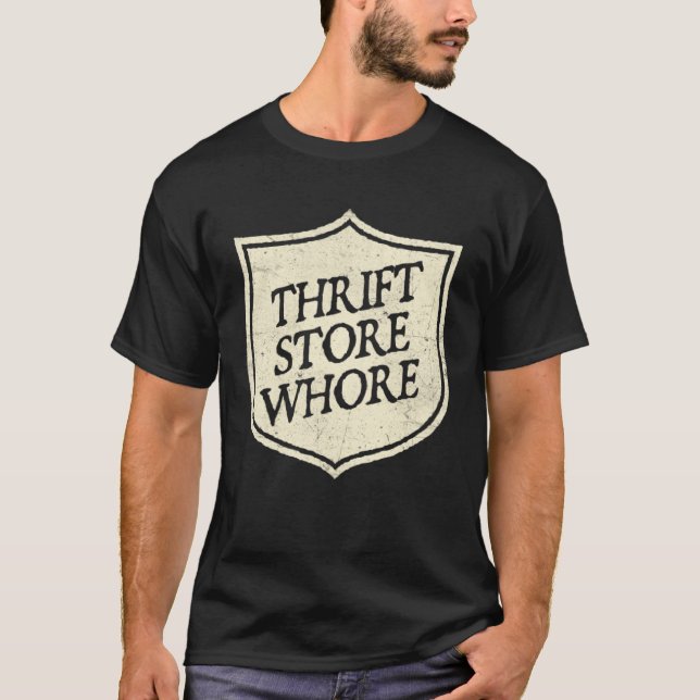 Thrift Store  Thrifting Thrifter T-Shirt (Front)