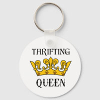 Thrifting Queen- Funny Bargain Hunter's Quotes T-