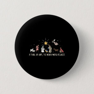 Thrill Of Hope Weary World Rejoices Birthday Chris 2 Inch Round Button