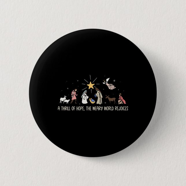 Thrill Of Hope Weary World Rejoices Birthday Chris 2 Inch Round Button (Front)