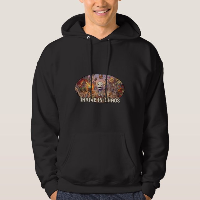 Thrive In Chaos Hoodie (Front)