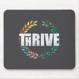 Thrive  mouse pad