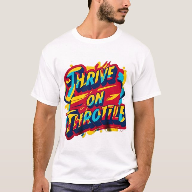 Thrive on Throttle Tee (Front)