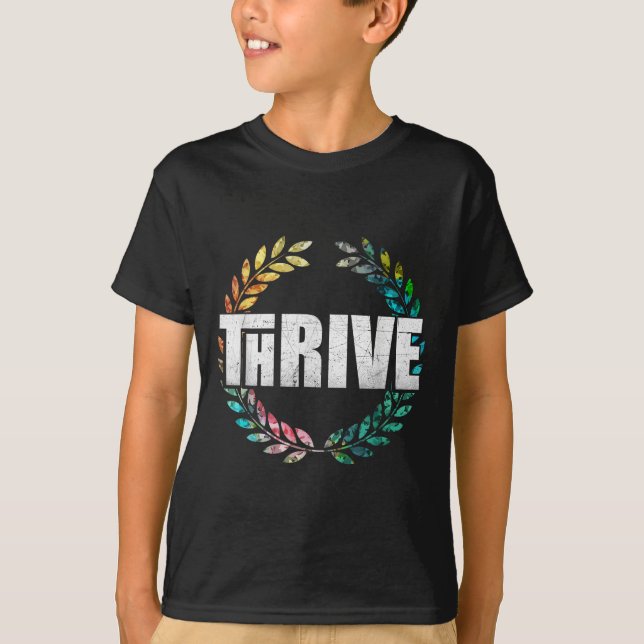 Thrive  T-Shirt (Front)