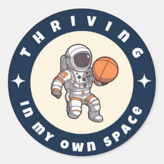 Thriving In My Own Space Sticker