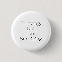 Thriving, Not Just Surviving Badge