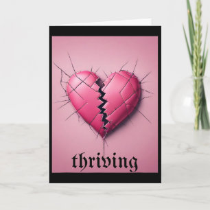 Thriving Valentine Broken Heart  Card