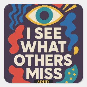 Thriving With ADHD "I See What Others Miss" Square Sticker