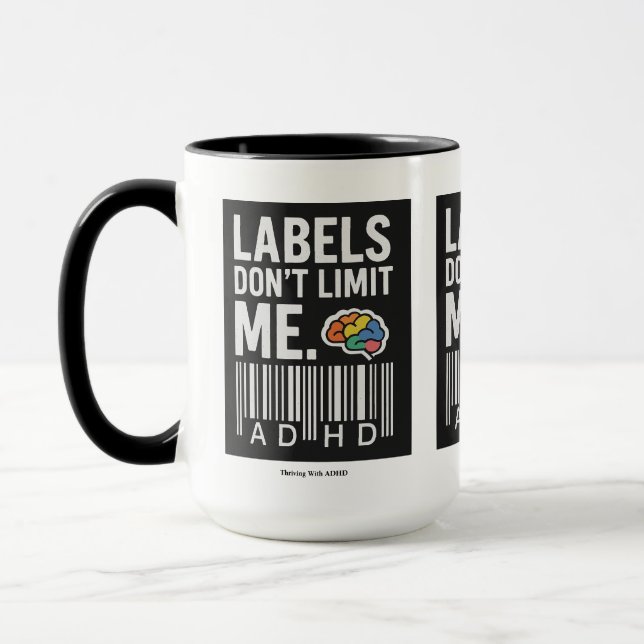 Thriving With ADHD*Lables Dont Limit Me Mug (Left)