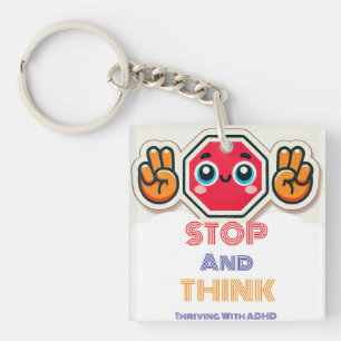 Thriving With ADHD* Stop N Think Keychain