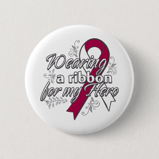Throat Cancer Wearing a Ribbon for My Hero 2 Inch Round Button