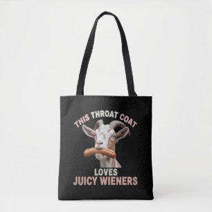 Throat Goat Swallows Juicy Wieners Inappropriate Tote Bag