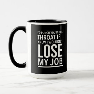 Throat punch funny employee quotes white mug