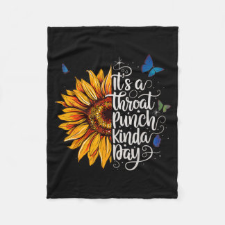 Throat Punch Kinda Day Quote Illustration Fleece Blanket