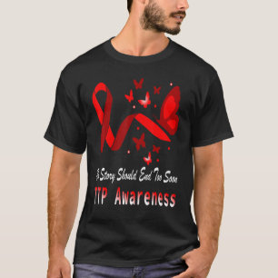 Thrombotic Thrombocytopenic Purpura TTP Awareness T-Shirt