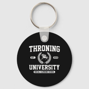 Throning University Culture Satire Social Climbing Keychain