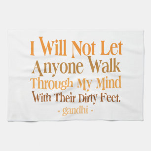 Through My Mind Quote Gandhi Kitchen Towel