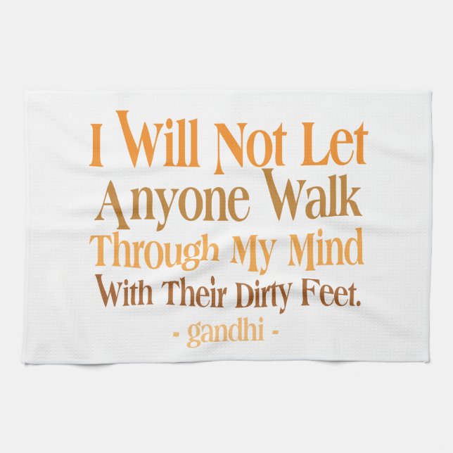 Through My Mind Quote Gandhi Kitchen Towel (Horizontal)