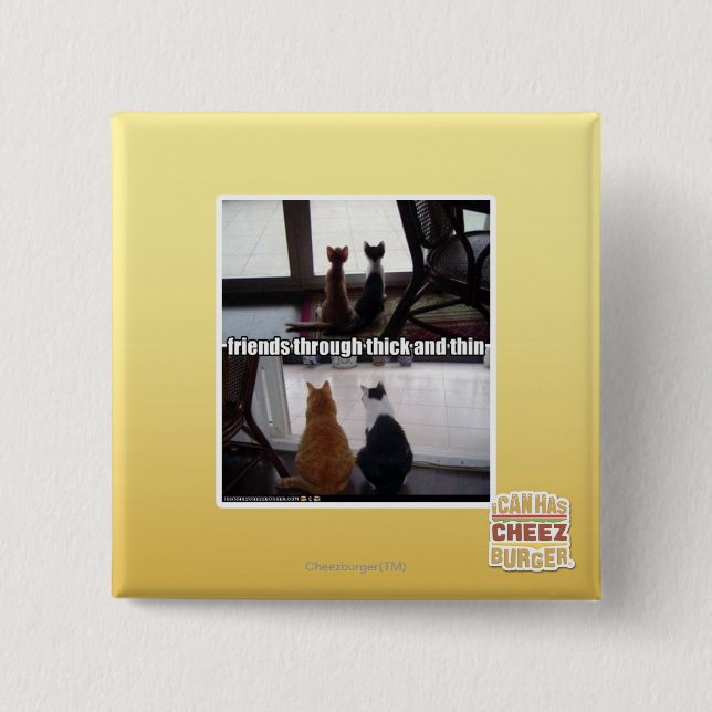 Through thick and thin 2 inch square button (Front)