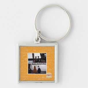 Through thick and thin keychain