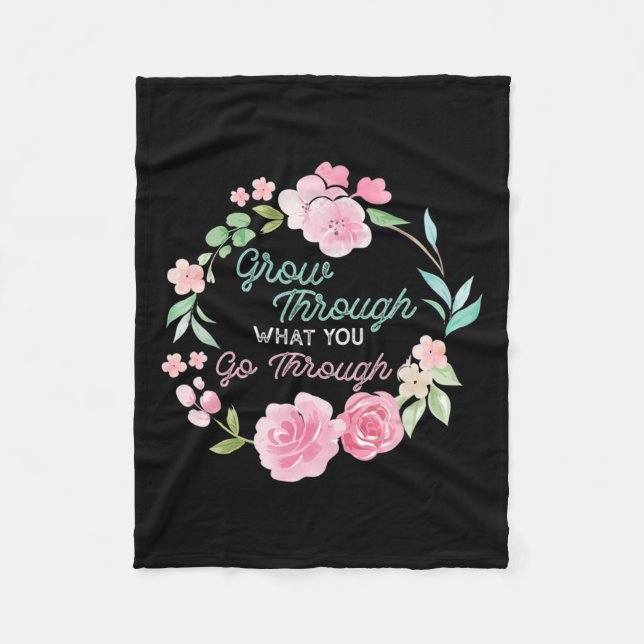 Through What You Go Through Mental Health Problems Fleece Blanket (Front)