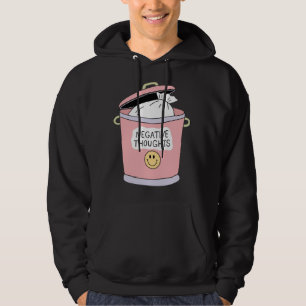 Throw Away Negative Thoughts Hoodie