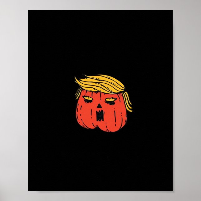 Throw Him Out Like A Pumpkin Trumpkin Halloween El Poster (Front)