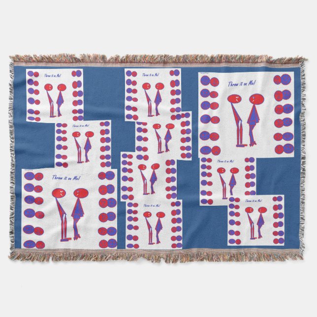 Throw it on me Throw. Blanket (Front)