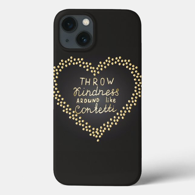 Throw Kindness Around Like Confetti Case-Mate iPhone Case (Back)