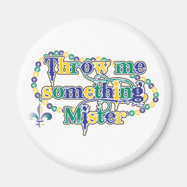 Throw me something, Mister (bc) Magnet (Front)